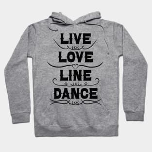 Live Love Line Dance Hoodie